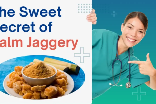 The Sweet Secret of Palm Jaggery: 5 Benefits of This Natural Sweetener