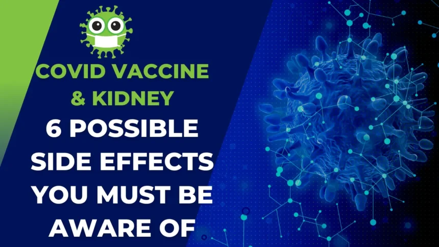 COVID Vaccine Kidney Side Effects: 6 Potential Risks You Should Know About