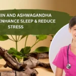 3 Melatonin and Ashwagandha Benefits: Unlock Superior Sleep & Stress Relief